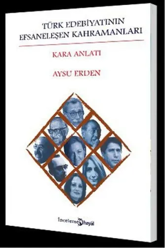 Türk Edebiyatının Efsaneleşen Kahramanları