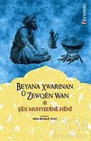 BEYANA XWARINAN Û ZEWQÊN WAN