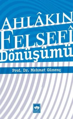 Ahlâkın Felsefî Dönüşümü