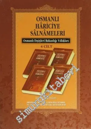 Osmanlı Hariciye Salnameleri: Osmanlı Dışişleri Bakanlığı Yıllıkları 4 Cilt TAKIM CİLTLİ -         2003