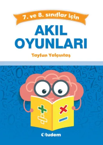 Tudem 7. ve 8. Sınıflar İçin Akıl Oyunları