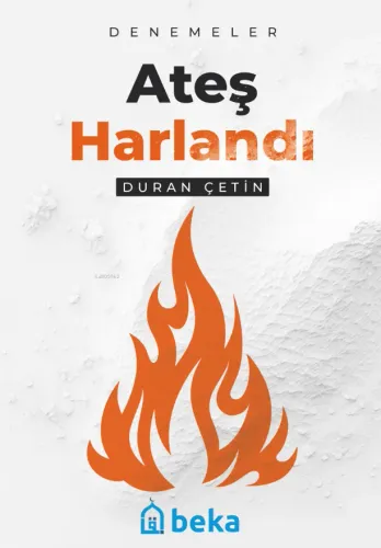 Ateş Harlandı