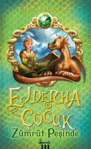 Ejderha Çocuk Serisi 1. Kitap - Zümrüt Peşinde