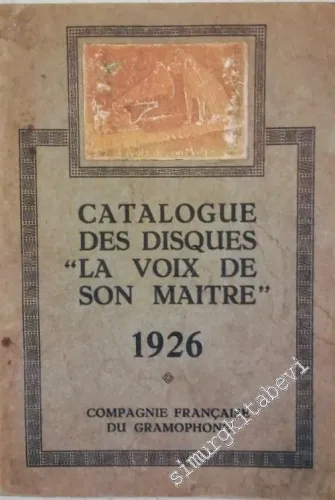 Catalogue des Disques "La voix de son maître" 1926 -