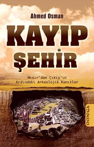 Kayıp Şehir – Mısır’dan Çıkış’ın Ardındaki Arkeolojik Kanıtlar