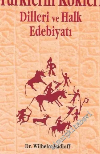 Türklerin Kökleri Dilleri ve Halk Edebiyatı -        1999