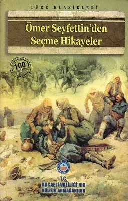 Ömer Seyfettin'den Seçme Hikayeler