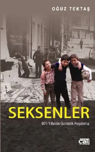 Seksenler - 80'li Yıllarda Gündelik Hayatımız