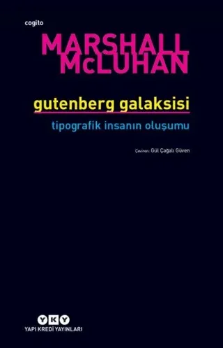 Gutenberg Galaksisi Tipografik İnsanın Oluşum