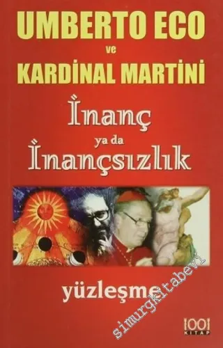 İnanç ya da İnançsızlık: Yüzleşme -        2005