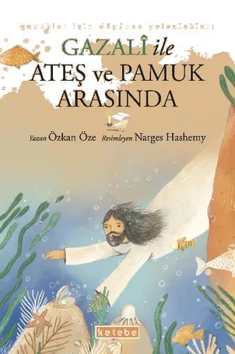Gazalî ile Ateş ve Pamuk Arasında