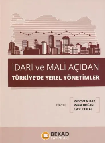 İdari ve Mali açıdan Türkiye' de Yerel Yönetimler