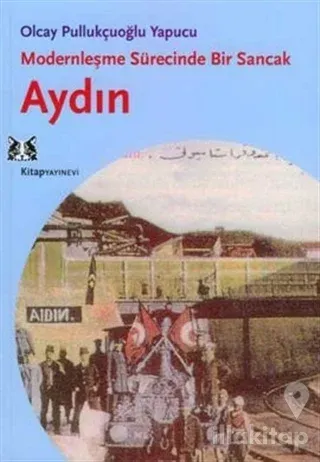 Modernleşme Sürecinde Bir Sancak Aydın