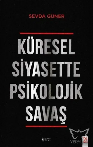 Küresel Siyasette Psikolojik Savaş