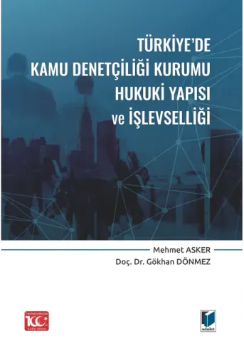 Türkiye'de Kamu Denetçiliği Kurumu Hukuki Yapısı ve İşlevselliği