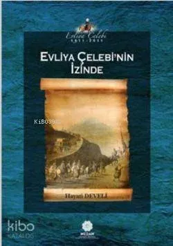 Evliya Çelebi'nin İzinde | benlikitap.com