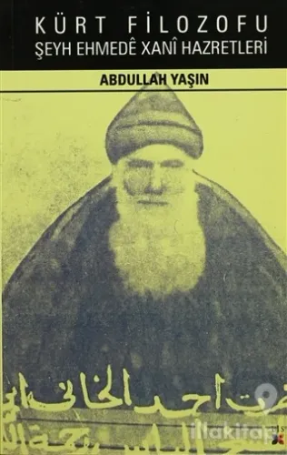 Kürt Filozofu Şeyh Ehmede Xani Hazretleri