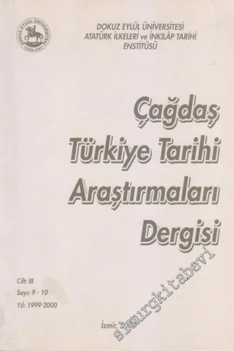 Çağdaş Türkiye Tarihi Araştırmaları Dergisi - Sayı: 9 / 10  Cilt 3