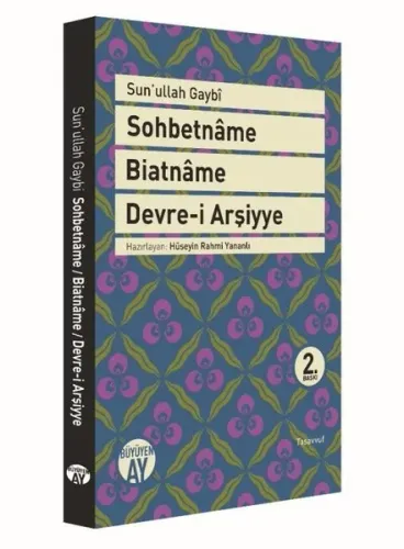 Sohbetnâme  Biatnâme  Devre-i Arşiyye