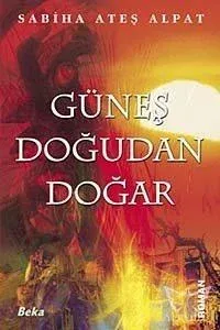 Güneş Doğudan Doğar