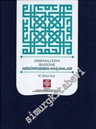 Osmanlı'dan Bugüne Gözümüzden Kaçanlar -
