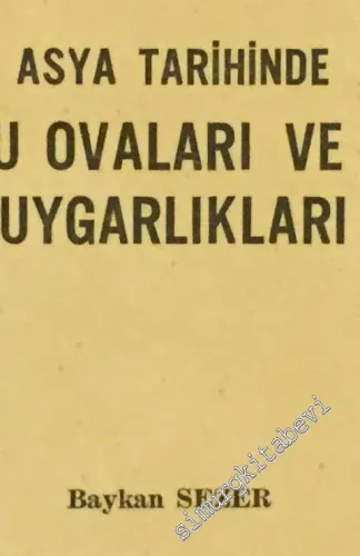 Asya Tarihinde Su Boyu Ovaları ve Bozkır Uygarlıkları  -        1979