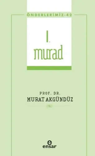 I. Murad - Önderlerimiz 42
