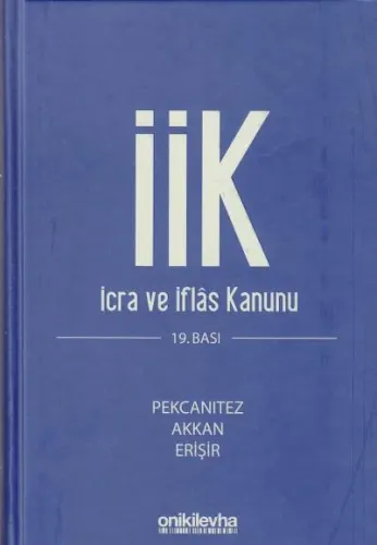 İcra İflas Kanunu ve İlgili Mevzuat