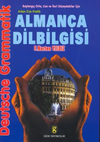 A'dan Z'ye Pratik Almanca Dilbilgisi