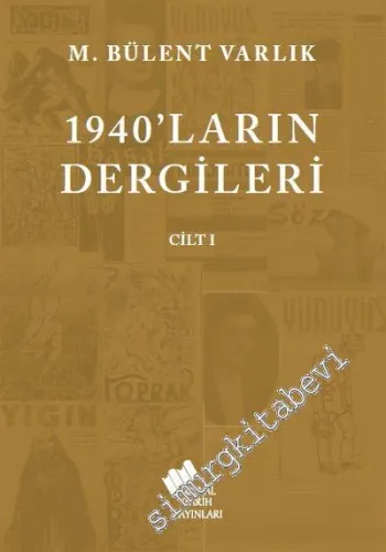 1940'ların Dergileri Cilt 1 -         2017