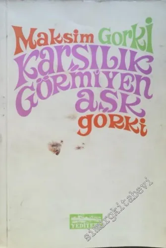 Karşılık Görmeyen Aşk -