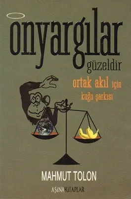 Önyargılar Güzedir Ortak Akıl İçin Kuğu Şarkısı