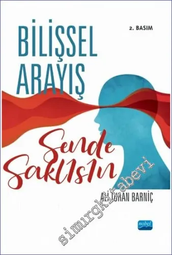 Bilişsel Arayış : Sen de Saklısın -         2022