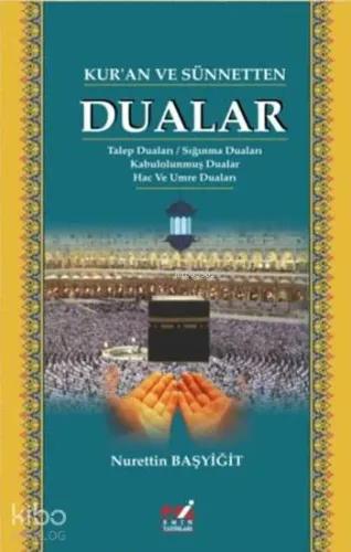 Kur'an ve Sünnetten Dualar