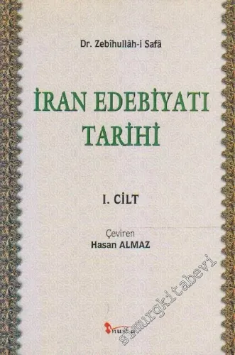 İran Edebiyatı Tarihi 1. Cilt ( Tarih-i Edebiyat der İran ) -        2002