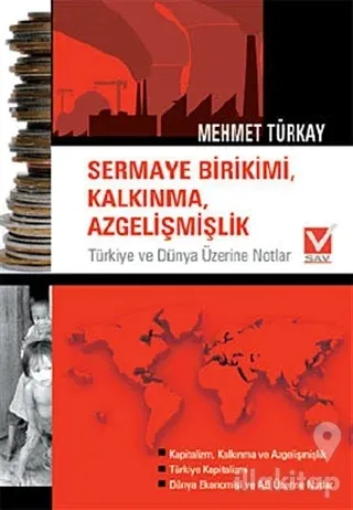 Sermaye Birikimi, Kalkınma, Azgelişmişlik