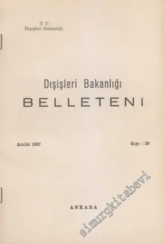 Dış İşleri Bakanlığı Belleteni - 39      Aralık