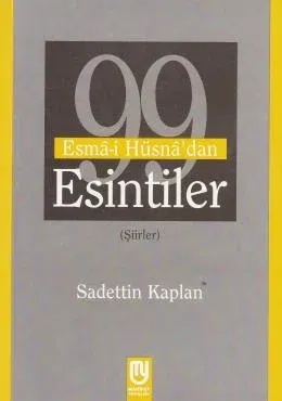99 Esmai Hüsna'dan Esintiler