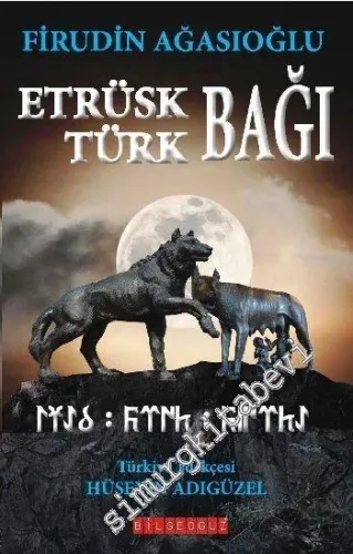 Etrüsk - Türk Bağı (Igab Krüt - Ksurtd) -        2013