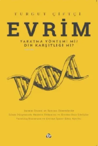Evrim Yaratma Yöntemi mi? Din Karşıtlığı mı?
