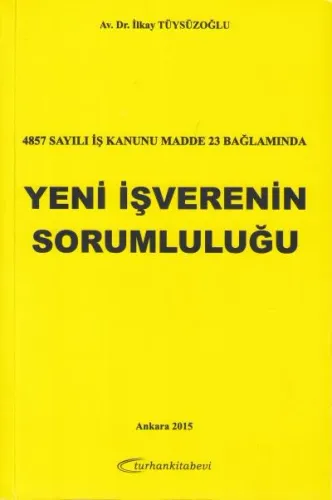 Yeni İşverenin Sorumluluğu