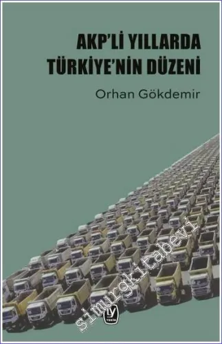 AKP'li Yıllarda Türkiye'nin Düzeni -         2018