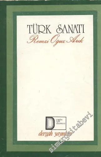 Türk Sanatı: Türk Medeniyet ve Sanatına Dair Arkeolog Gözü İle Anadolu -        1975