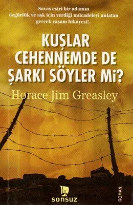 Kuşlar Cehennemde De Şarkı Söyler mi?