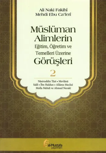 Müslüman Alimlerin Eğitim, Öğretim ve Temelleri Üzerine Görüşleri - 2