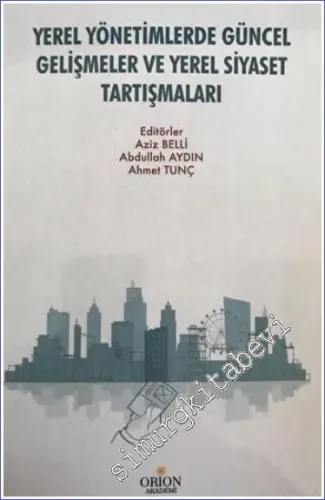 Yerel Yönetimlerde Güncel Gelişmeler ve Yerel Siyaset Tartışmaları -        2023