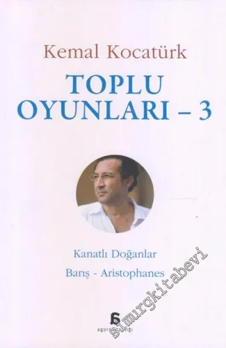 Kanatlı Doğanlar / Barış / Aristophanes - Toplu Oyunları 3 -        2016