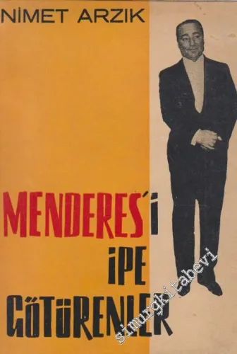 Menderes'i İpe Götürenler -        1966