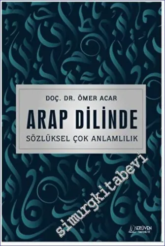 Arap Dilinde Sözlüksel Çok Anlamlılık -         2023