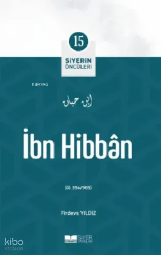 İbn Hibban;Siyerin Öncüleri 15